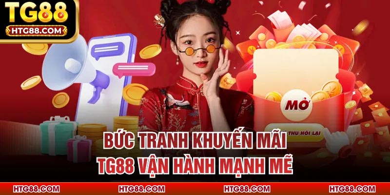 Bức tranh khuyến mãi TG88 vận hành mạnh mẽ