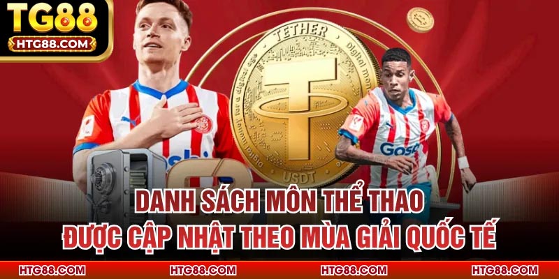 Danh sách môn thể thao được cập nhật theo mùa giải quốc tế